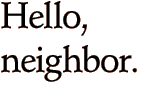 home-hello-neighbor-txt.gif