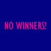 no winners 400.gif
